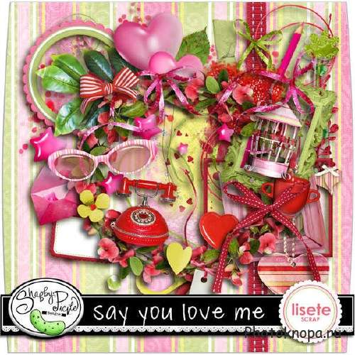 Романтичный скрап-комплект - Say you love me